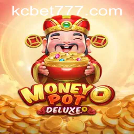 Discover the Thrills of MoneyPotDELUXE: An Exciting New Game by KCBET