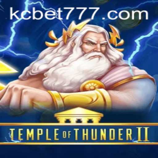 TempleofThunderII: Unleashing Thunderous Adventures with KCBET